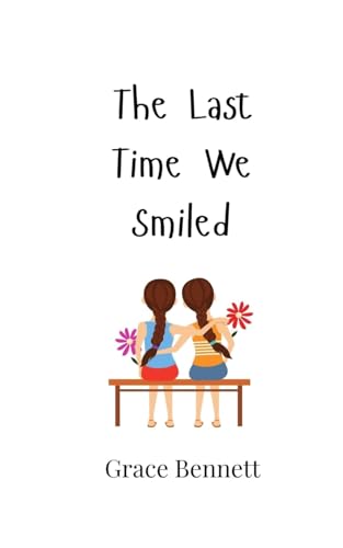 The Last Time We Smiled The Last Time We Smiled von Creative Arts Management OÜ