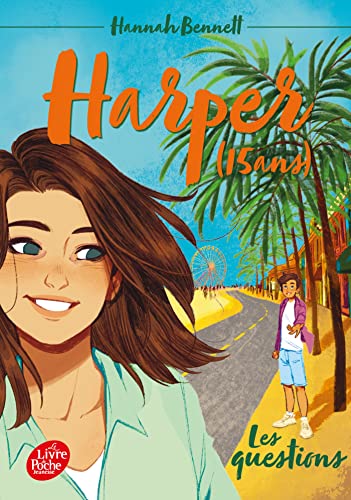 Harper (15 ans) - Tome 4: Les questions von POCHE JEUNESSE