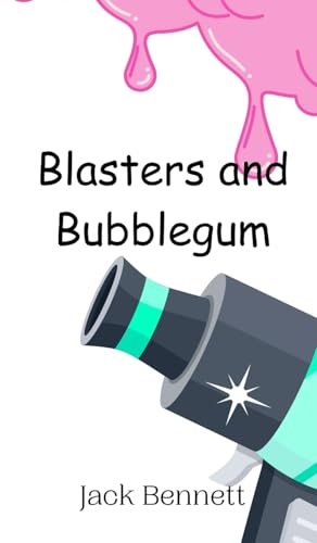 Blasters and Bubblegum von Creative Arts Management OÜ