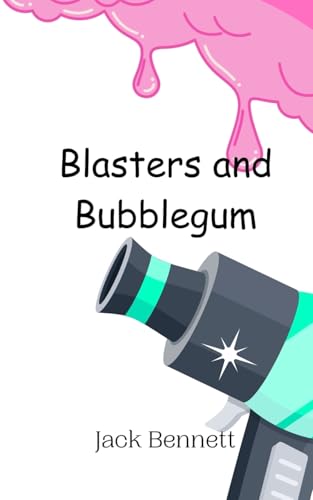 Blasters and Bubblegum von Creative Arts Management OÜ
