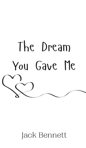 The Dream You Gave Me von Creative Arts Management OÜ