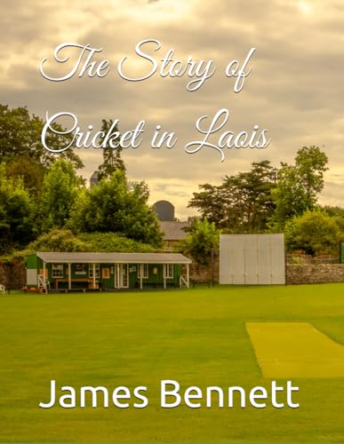 The Story of Cricket in Laois