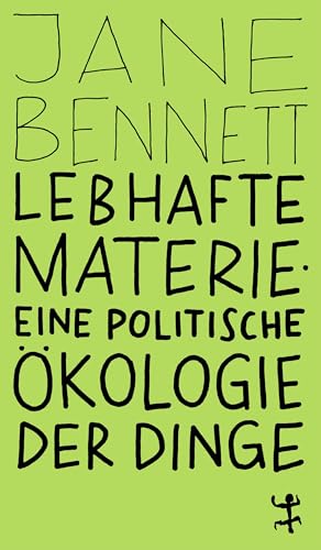 Lebhafte Materie: Eine politische Ökologie der Dinge (MSB Paperback) von Matthes & Seitz Verlag