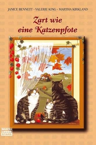 Zart wie eine Katzenpfote (Bastei Lübbe Stars) von Bastei Lübbe (Bastei Stars)
