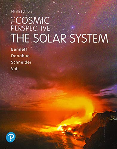 Cosmic Perspective, The: The Solar System (Bennett Science & Math Titles)