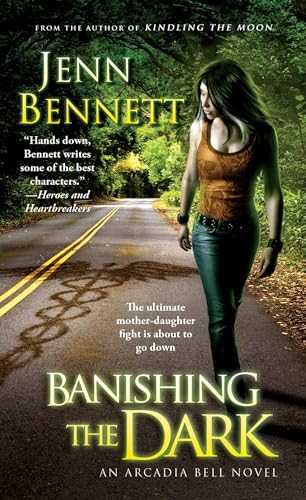 Banishing the Dark (The Arcadia Bell series)
