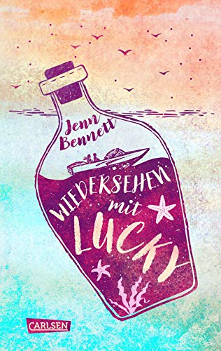 Wiedersehen mit Lucky: Eine romantische Komödie über alte Freunde und eine neue Liebe von Carlsen