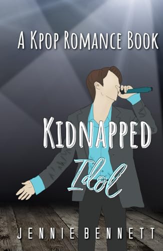 Kidnapped Idol: A Kpop Romance Book von Independently published