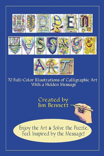 Hidden Message Art: 70 Full-Color Illustrations of Calligraphic Art with a Hidden message von Lulu.com