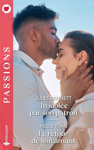 Troublée par son patron - Le retour de son amant von HARLEQUIN