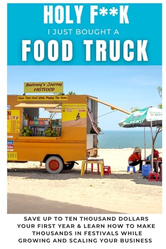 Holy F**k, I Just Bought a Food Truck