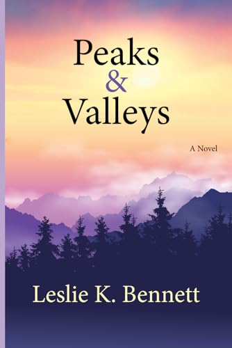 Peaks & Valleys: A Novel von Independently published