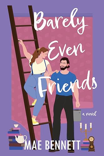 Barely Even Friends: A Novel Barely Even Friends: A Novel von Alcove Press