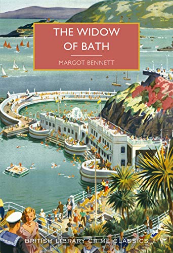 The Widow of Bath: Margot Bennett: 93 (British Library Crime Classics)