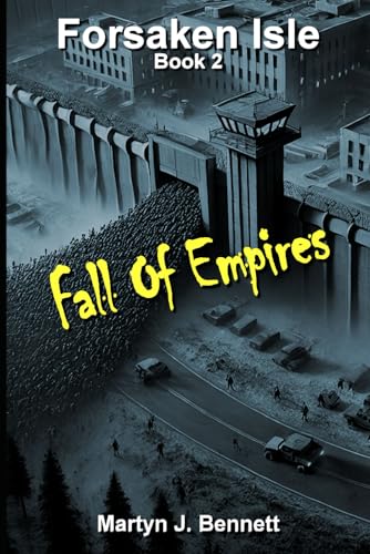 Forsaken Isle - Fall Of Empires (The Forsaken Isle Series, Band 2) von Independently published
