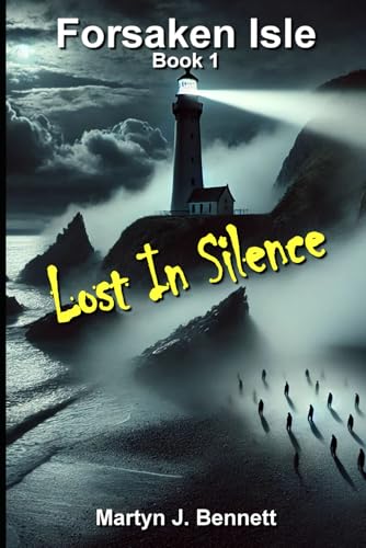 Forsaken Isle - Lost In Silence (The Forsaken Isle Series, Band 1) von Independently published
