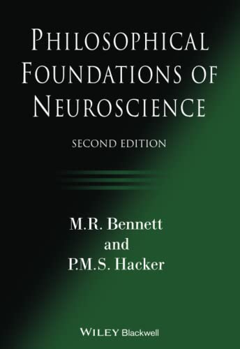 Philosophical Foundations of Neuroscience von Wiley-Blackwell