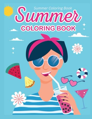 Summer Coloring Book: Summer Vibes: A Coloring Book for the Sunny Season von Independently published