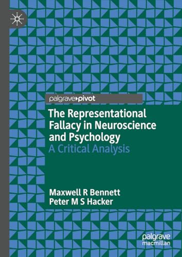 The Representational Fallacy in Neuroscience and Psychology: A Critical Analysis von Palgrave Macmillan