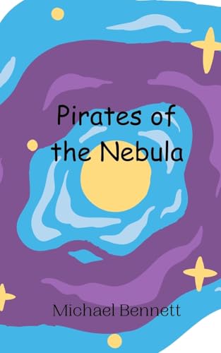 Pirates of the Nebula Pirates of the Nebula von Creative Arts Management OÜ