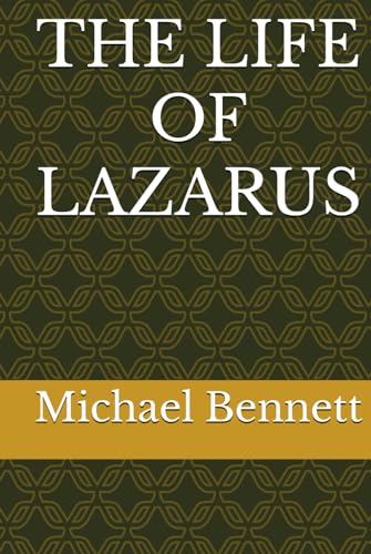 THE LIFE OF LAZARUS von Independently published