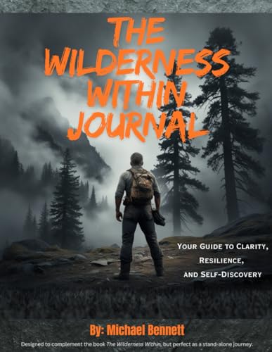 The Wilderness Within Journal: Your Guide to Clarity, Resilience, and Self-Discovery (The Wildcraft Way) von Independently published