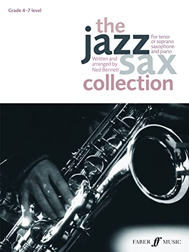 The Jazz Sax Collection (Tenor/Soprano Saxophone): (Tenor or Soprano Saxophone): For Tenor or Soprano Saxophone (Faber Edition: Jazz Sax Collection)