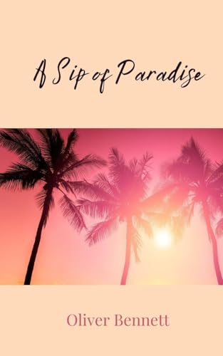 A Sip of Paradise A Sip of Paradise von Creative Arts Management OÜ