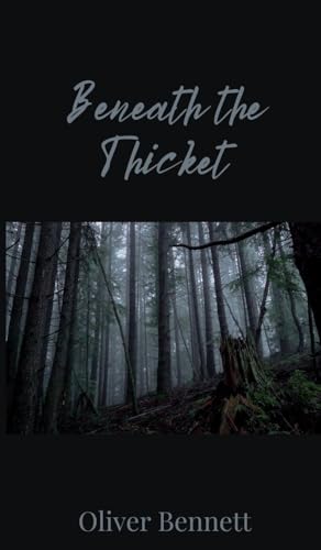 Beneath the Thicket Beneath the Thicket von Creative Arts Management OÜ