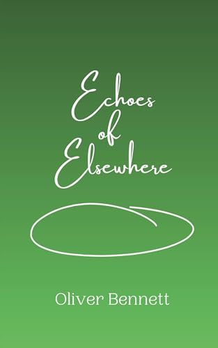 Echoes of Elsewhere Echoes of Elsewhere von Creative Arts Management OÜ