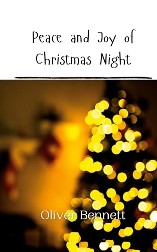 Peace and Joy of Christmas Night Peace and Joy of Christmas Night von Creative Arts Management OÜ