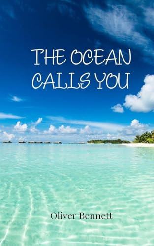 The Ocean Calls You The Ocean Calls You von Creative Arts Management OÜ