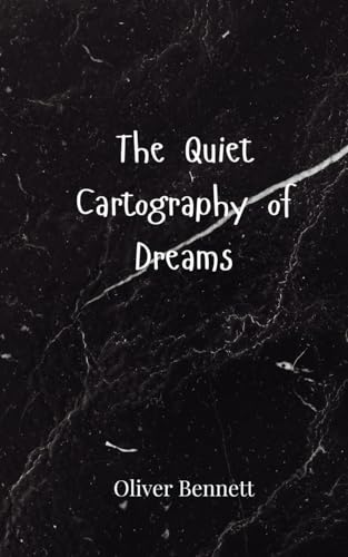 The Quiet Cartography of Dreams The Quiet Cartography of Dreams von Creative Arts Management OÜ