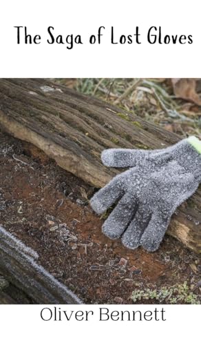 The Saga of Lost Gloves The Saga of Lost Gloves von Creative Arts Management OÜ