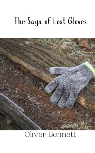 The Saga of Lost Gloves The Saga of Lost Gloves von Creative Arts Management OÜ