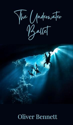 The Underwater Ballet The Underwater Ballet von Creative Arts Management OÜ