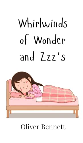 Whirlwinds of Wonder and Zzz's Whirlwinds of Wonder and Zzz's von Creative Arts Management OÜ