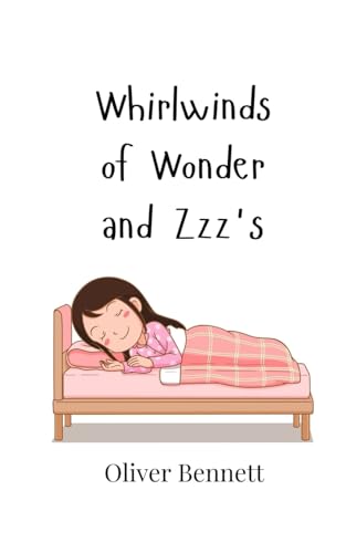Whirlwinds of Wonder and Zzz's Whirlwinds of Wonder and Zzz's von Creative Arts Management OÜ