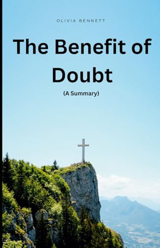 The Benefit of Doubt Summary von Independently published