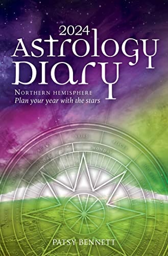 Astrology 2024 Diary: Northern Hemisphere: Plan Your Year With the Stars