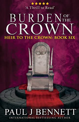Burden of the Crown (Heir to the Crown, Band 6)
