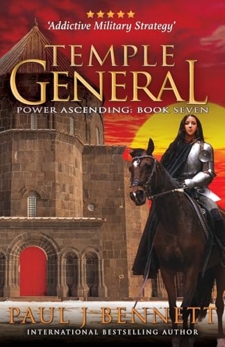 Temple General: An Epic Military Fantasy Novel (Power Ascending, Band 7) von Paul Bennett