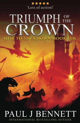 Triumph of the Crown: An Epic Fantasy Novel (Heir to the Crown, Band 10)