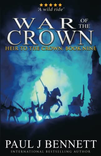 War of the Crown: An Epic Fantasy Novel (Heir to the Crown, Band 9)