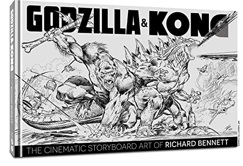 GODZILLA & KONG: THE CINEMATIC STORYBOARD ART OF RICHARD BENNETT