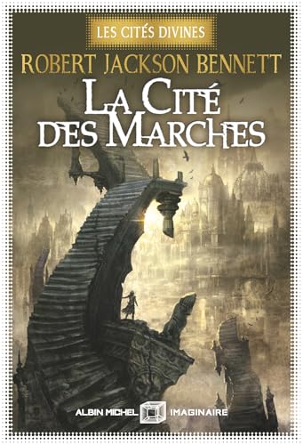 La Cité des marches - Les Cités divines - tome 1: Tome 1, La Cité des marches von ALBIN MICHEL