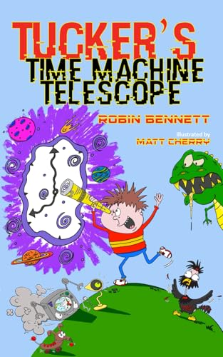 Tucker's Time Machine Telescope von Independently published