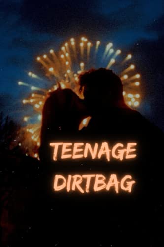 Teenage Dirtbag (Teenage Dirtbag series, Band 1)