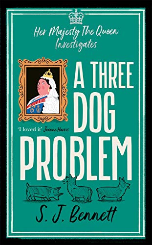 A Three Dog Problem: The Queen investigates a murder at Buckingham Palace von Bonnier Books UK
