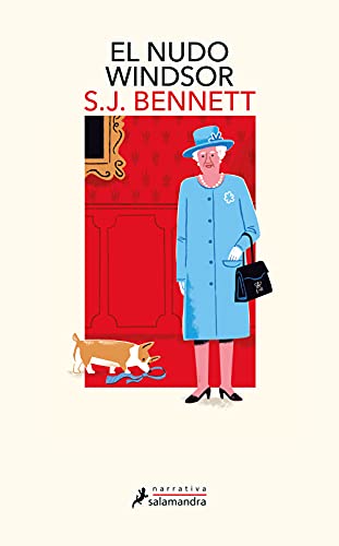 El nudo Windsor (Su Majestad, la reina investigadora 1) (Salamandra Narrativa, Band 1)